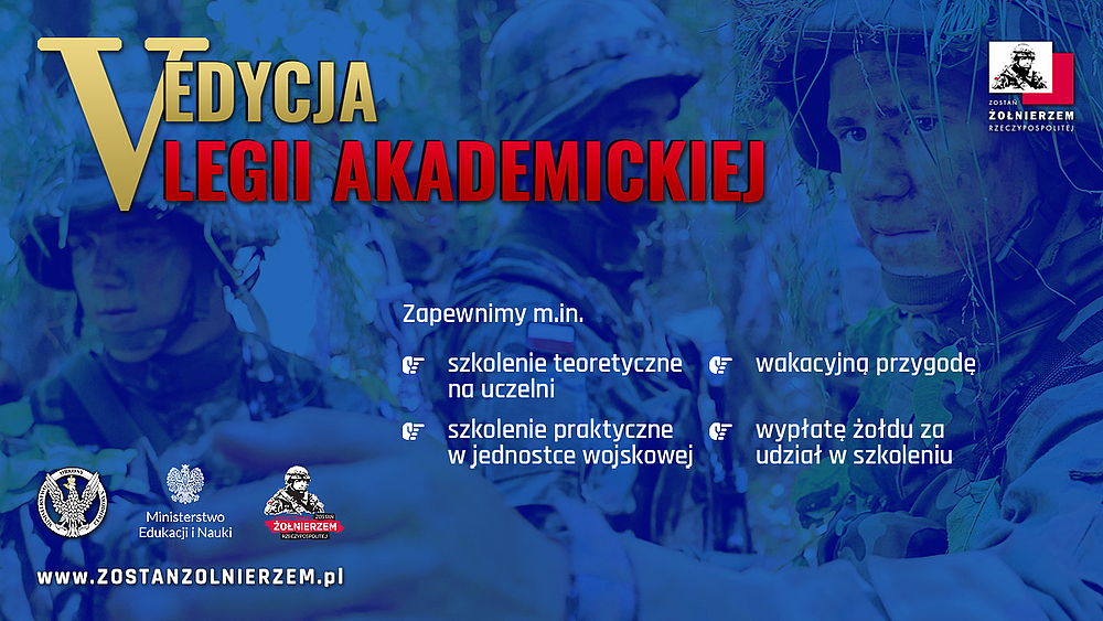 V edycja legii akademickiej - Zapewniamy m.in. szkolenie merytoryczne, szkolenie praktyczne w jednostce wojskowej, wakacyjną przygodę, wypłatę żołdu za udział w szkoleniu